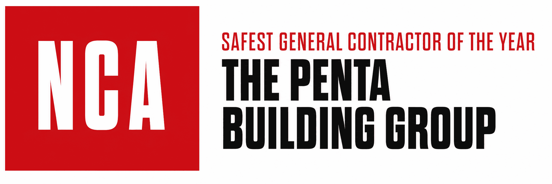 Red and white NCA logo with text: "Safest General Contractor of the Year. The PENTA Building Group." Discover rewarding careers with an industry leader.